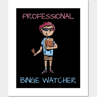 Professional Binge Watcher Posters and Art